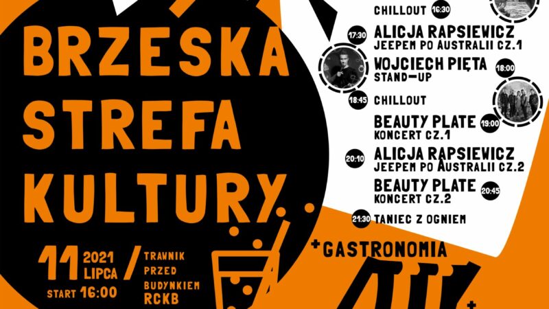 Brzeska Strefa Kultury – 11 lipca 2021