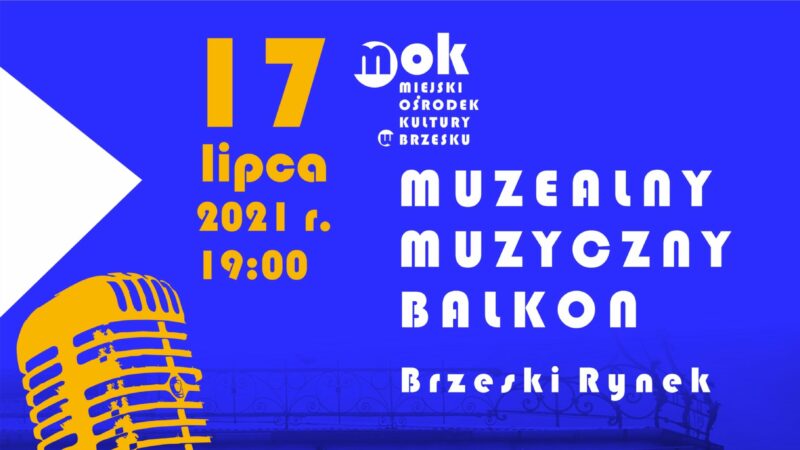 Muzealny Muzyczny Balkon – 17 lipca
