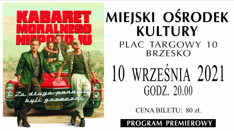 NOWA DATA ! Kabaret Moralnego Niepokoju – 10 września 2021, godz. 20:00