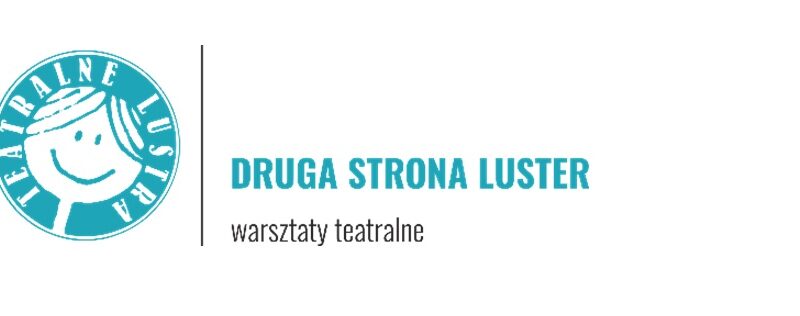 Warsztaty teatralne „Druga Strona Luster” – zapisy do 25 października