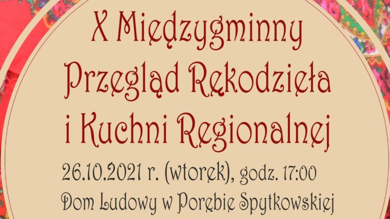 X Międzygminny Przegląd Rękodzieła i Kuchni Regionalnej – 26 października 2021