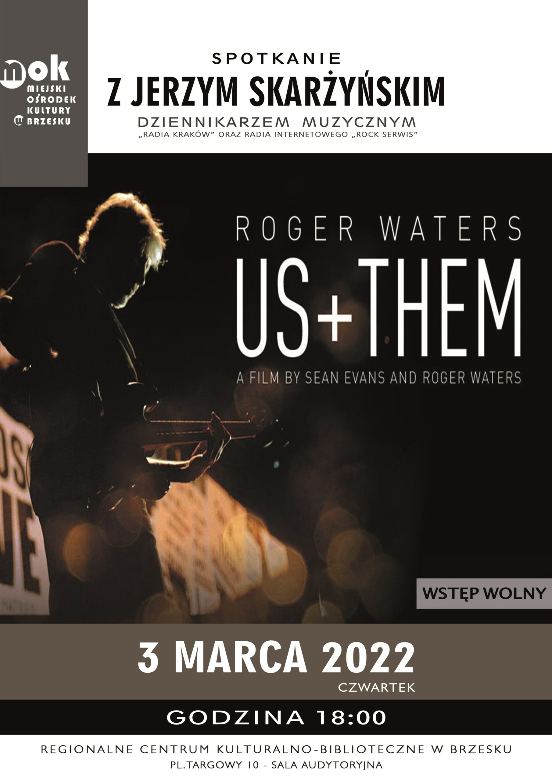 Spotkanie z Jerzym Skarżyńskim – Roger Waters: US + THEM – 3 marca 2022