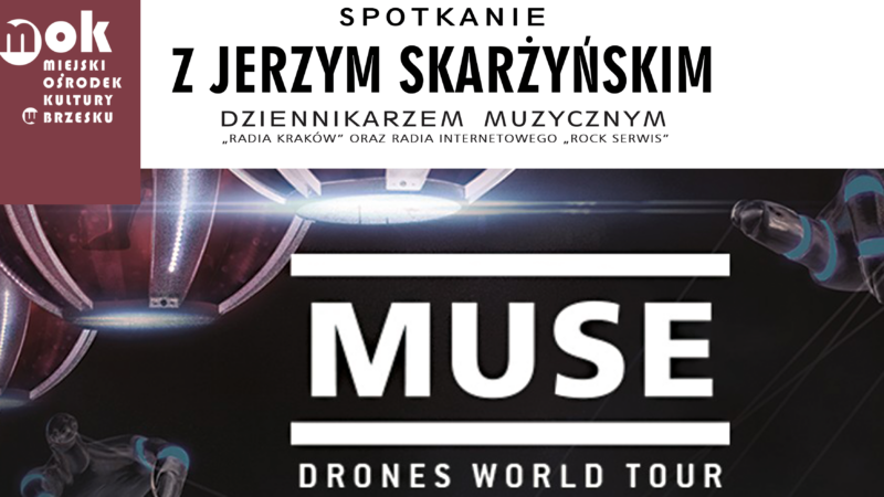 Spotkanie z Jerzym Skarżyńskim: MUSE. Drones Tour – 21 lipca 2022
