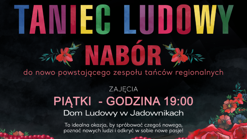 Nabór do zespołu tańców regionalnych