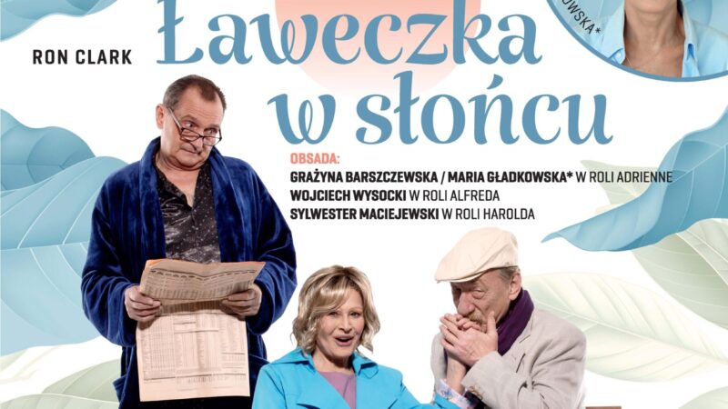 Spektakl „Ławeczka w słońcu” – 13 listopada 2022