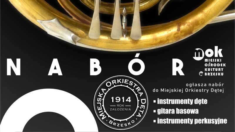 Miejska Orkiestra Dęta – NABÓR!