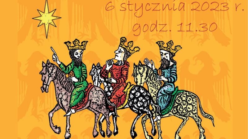 Orszak Trzech Króli – 6 stycznia 2023