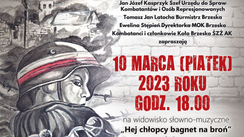 Widowisko słowno-muzyczne „Hej chłopcy bagnet na broń!” – 10 marca 2023