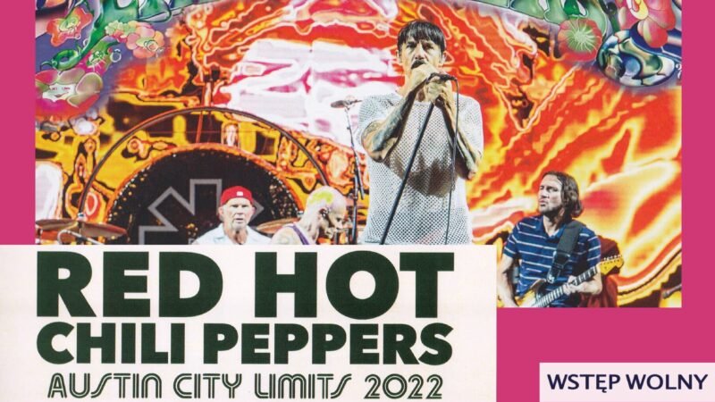 Spotkanie z Jerzym Skarżyńskim – Red Hot Chilli Peppers: live at Austin City Limits – 13 kwietnia 2023