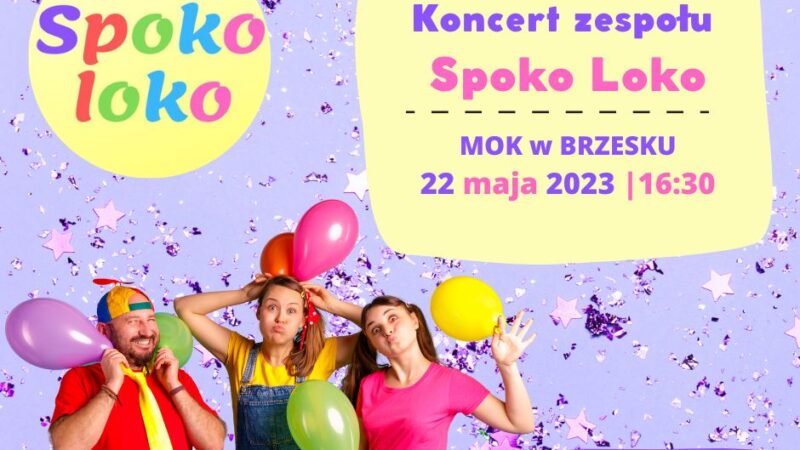 Spoko Loko – koncert dla dzieci – 22 maja 2023