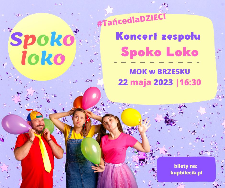 Spoko Loko – koncert dla dzieci – 22 maja 2023