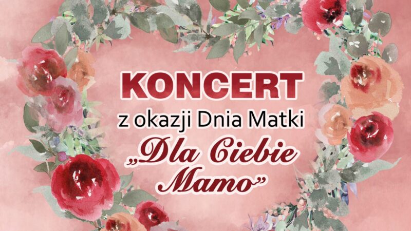 Dzień Mamy w Jadownikach – 31 maja 2023