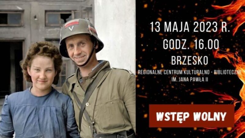 Świat płonął wojną – Oni miłością: 13 maja 2023