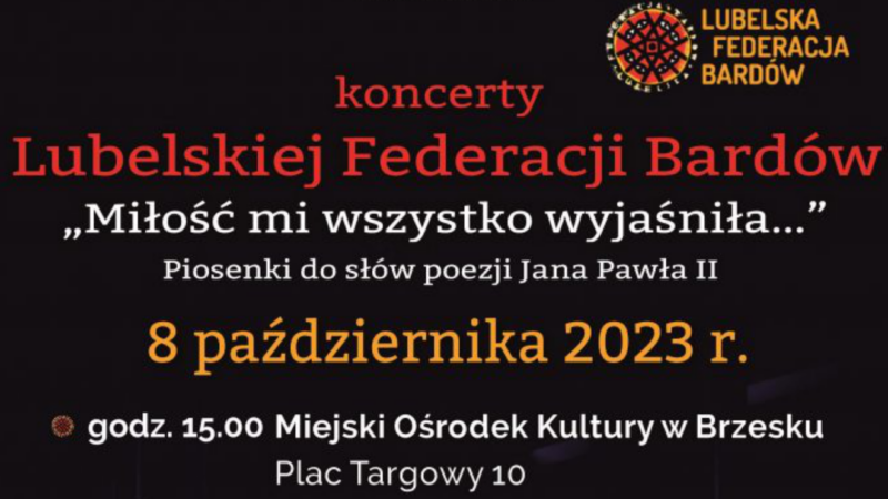 Koncert Lubelskiej Federacji Bardów – 8 października 2023