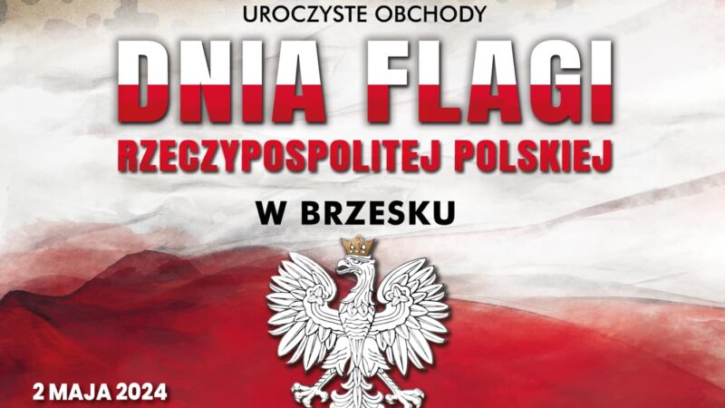 Dzień Flagi RP z Wojskiem Polskim – 2 maja 2024