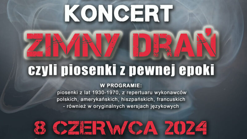 Andrzej Tan: Koncert „Zimny Drań, czyli piosenki z pewnej epoki” – 8 czerwca 2024