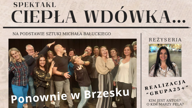 Ciepła Wdówka – spektakl “Grupy 25+” – 26 maja 2024