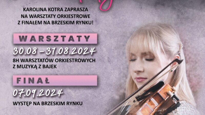 Skrzypce: warsztaty orkiestrowe – 30-31 sierpnia 2024