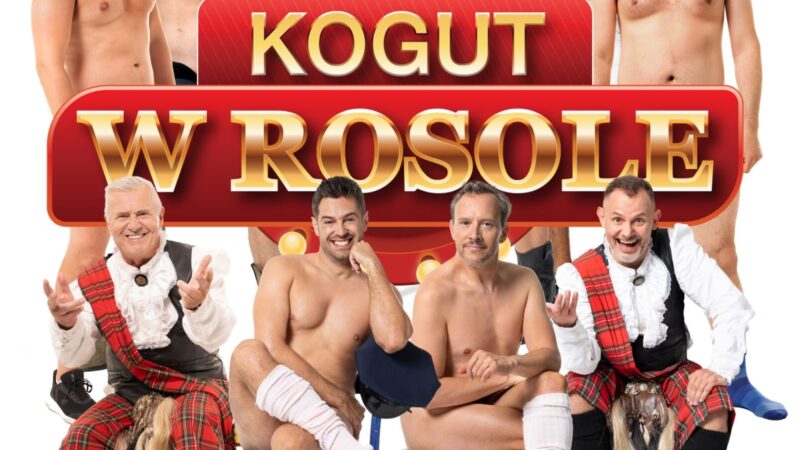 Spektakl komediowy „KOGUT W ROSOLE” – 11 maja 2025