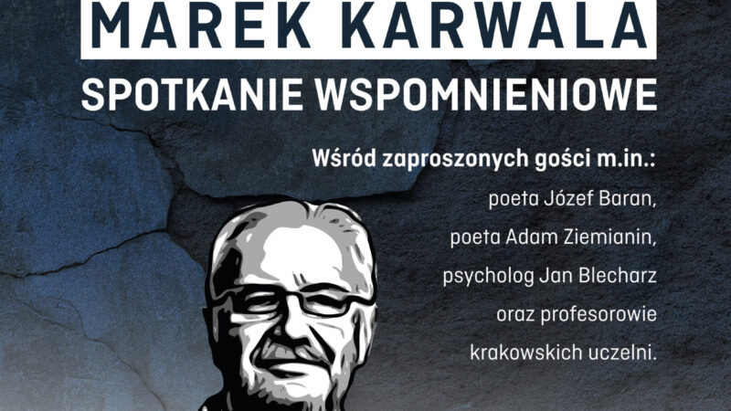 MAREK KARWALA – spotkanie wspomnieniowe – 21 lutego 2025
