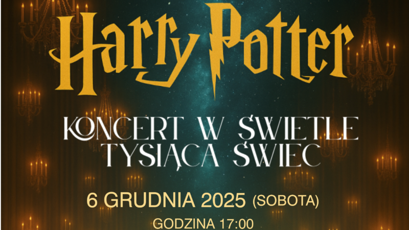 HARRY POTTER – Koncert w świetle tysiąca świec – 6 grudnia 2025