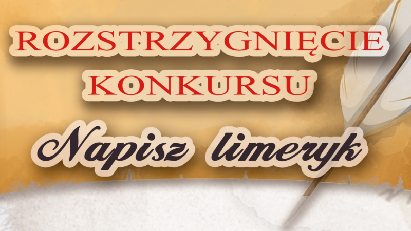 „Napisz limeryk” – rozstrzygnięcie konkursu