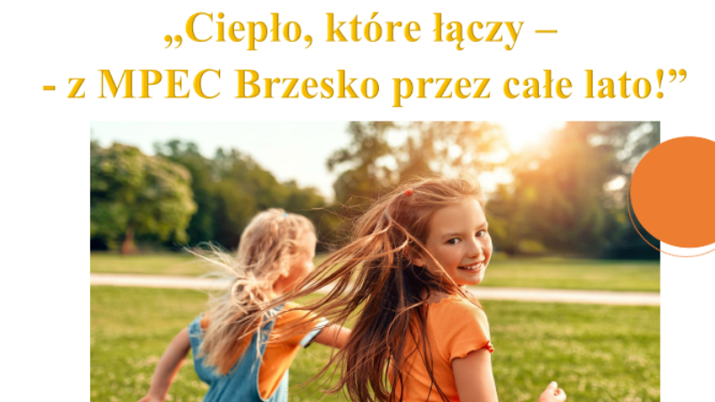„Ciepło, które łączy – z MPEC Brzesko przez całe lato” – konkurs plastyczno-fotograficzny