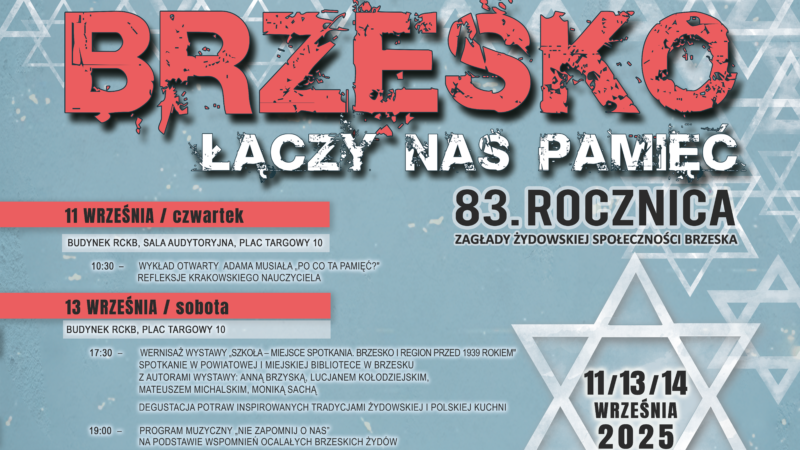 BRZESKO. ŁĄCZY NAS PAMIĘĆ – 11, 13 i 14 września 2025