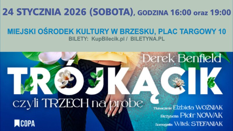 „TRÓJKĄCIK, CZYLI TRZECH NA PRÓBĘ” – 24 stycznia 2026