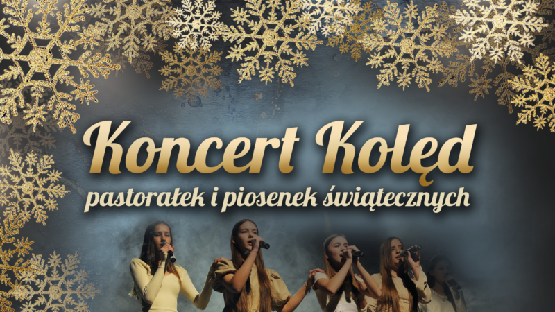 Koncert kolęd, pastorałek i piosenek świątecznych – 17 stycznia 2026