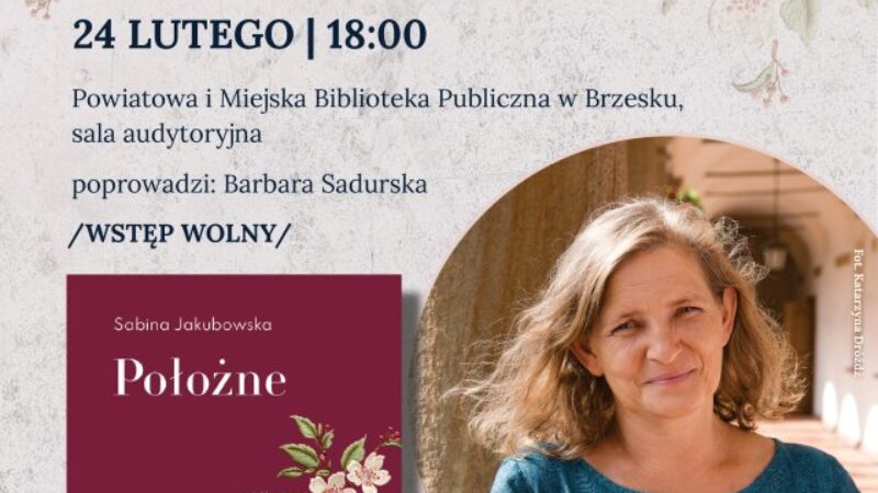 Prapremierowe spotkanie autorskie z Sabiną Jakubowską wokół powieści „Położne”
