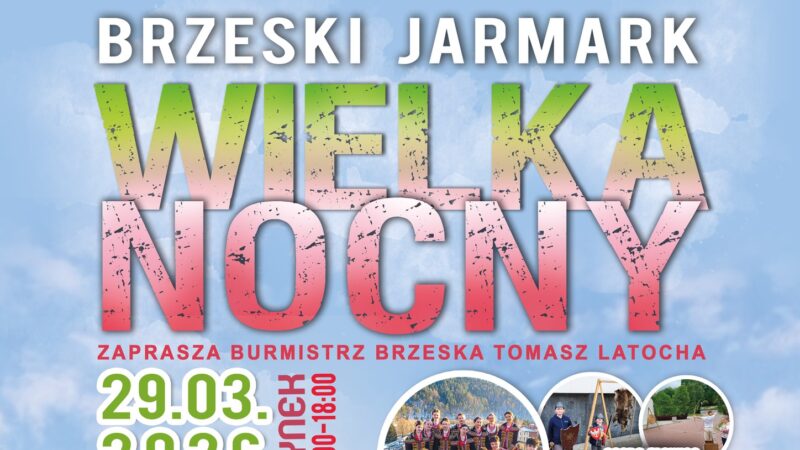 JARMARK WIELKANOCNY W BRZESKU – 29 marca 2026