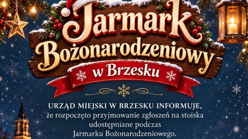 Zapraszamy wystawców do udziału w Jarmarku Bożonarodzeniowym – zgłoszenia do 30 października