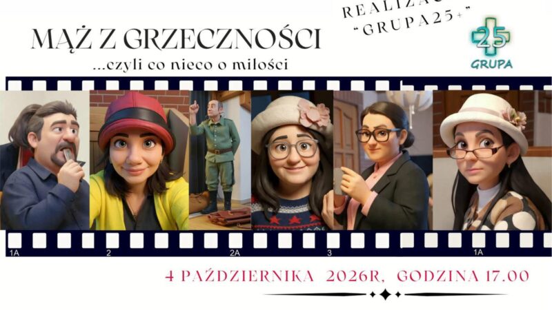 MĄŻ Z GRZECZNOŚCI – spektakl / Grupa 25+